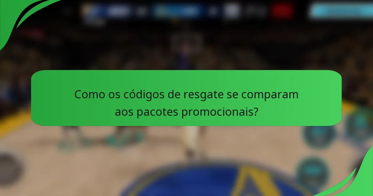 Como os códigos de resgate se comparam aos pacotes promocionais?