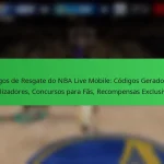 Códigos de Resgate do NBA Live Mobile: Códigos Gerados por Utilizadores, Concursos para Fãs, Recompensas Exclusivas