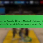 Códigos de Resgate NBA Live Mobile: Sorteios em Redes Sociais, Códigos de Influenciadores, Pacotes Bónus