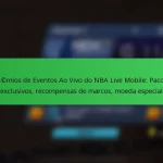 Prémios de Eventos Ao Vivo do NBA Live Mobile: Pacotes exclusivos, recompensas de marcos, moeda especial