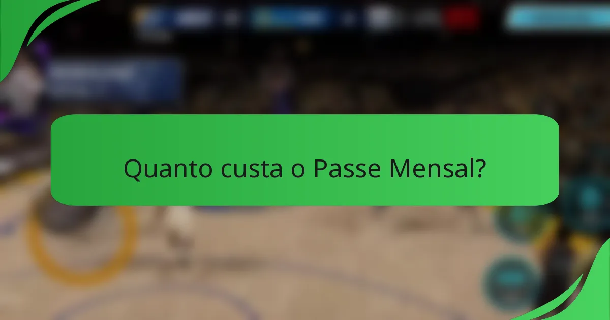 Quanto custa o Passe Mensal?